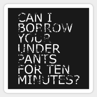 Ten Minute Underpants Magnet